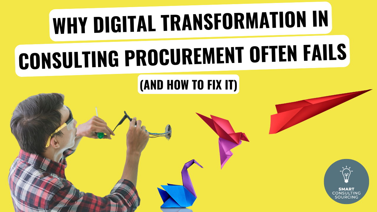Why Digital Transformation in Consulting Procurement Often Fails (And How to Fix It)?